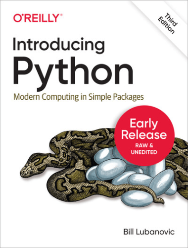 Introducing Python, 3rd Edition (2nd Early Release)