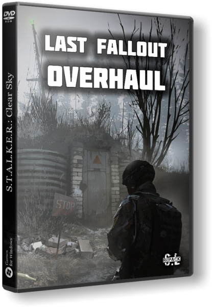 S.T.A.L.K.E.R.: Clear Sky - Last Fallout Overhaul 