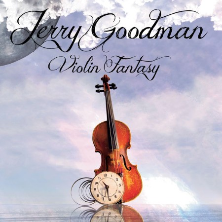 Jerry Goodman Feat. Rick Weman - Violin Fantasy (2016)