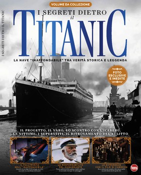 I segreti dietro il Titanic (BBC History Speciale No 42 2025-03-04)