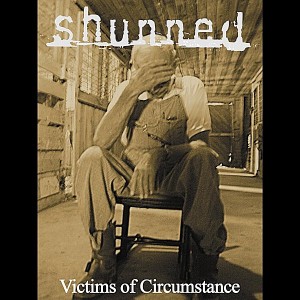 Shunned - Victims of Circumstance (2003)