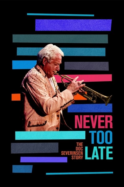 Never Too Late The Doc Severinsen Story (2020) 1080p WEBRip YIFY