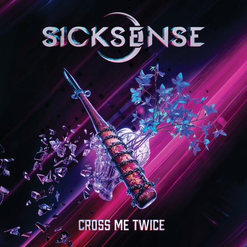 Sicksense - Cross Me Twice (2025)