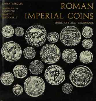 Roman Imperial Coins: Their Art & Technique