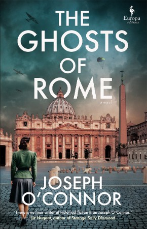 The Ghosts Of Rome - Joseph O'Connor