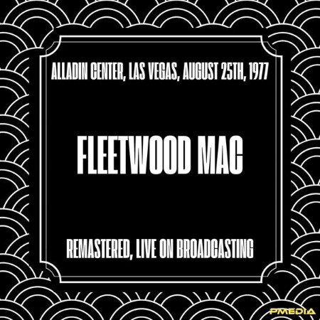 Fleetwood Mac - Alladin Center, Las Vegas, August 25th, (1977) (Remastered, Live o...