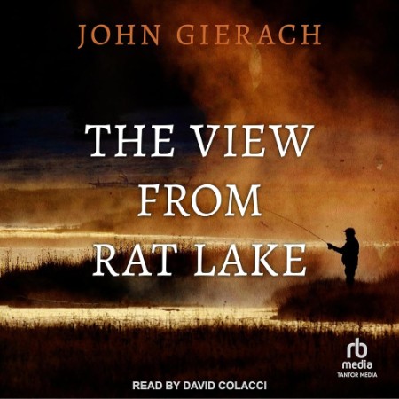 The View from Rat Lake - [AUDIOBOOK]