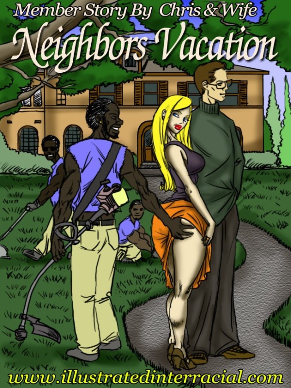 IllustratedInterracial - Neighbor’s Vacation Porn Comics