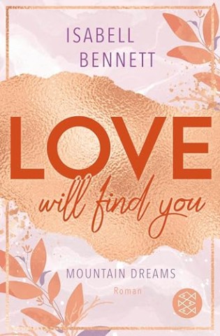 Cover: Isabell Bennett - Mountain dreams 1 - Love will find you