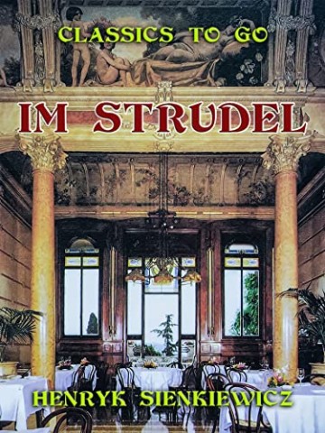 Cover: Henryk Sienkiewicz - Im Strudel