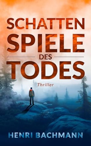 Cover: Henri Bachmann - Schattenspiele des Todes