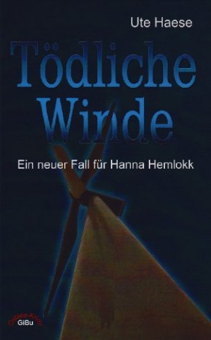 Cover: Haese, Ute - T&ouml;dliche Winde