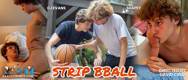 NastyTwinks - Striptease - Basketball with Striptease Turns into Hot Rough Fuck (CJ Evans and Shapey)