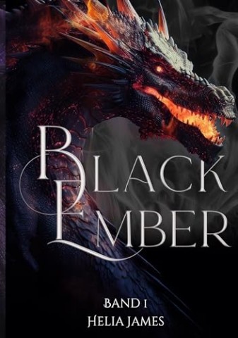 Cover: Helia James - Black Ember: Band 1 der Sound of Fire Trilogie