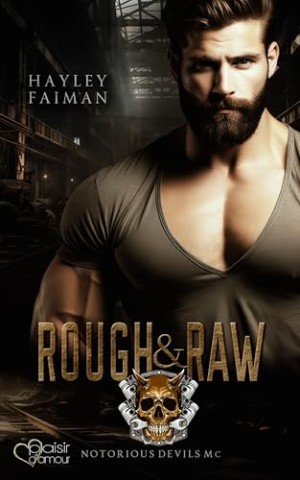 Cover: Hayley Faiman - Notorious Devils Mc 2 - Rough & Raw