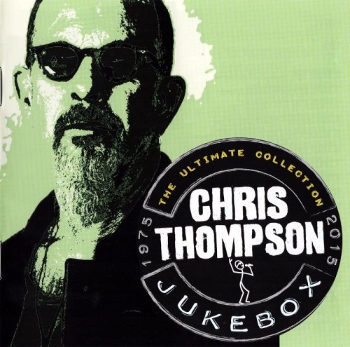 Chris Thompson - Jukebox (The Ultimate Collection)(2015) 2CD Lossless