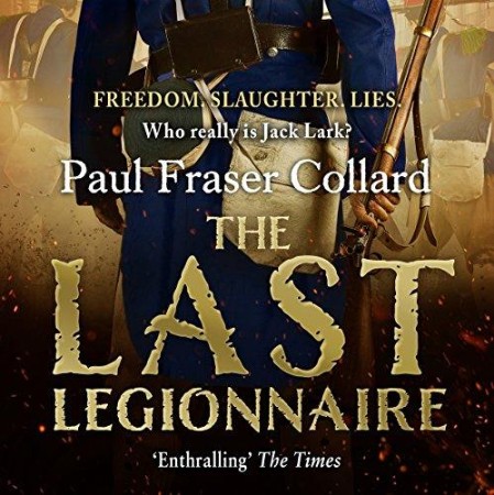 The Last Legionnaire (Jack Lark, Book 5): Battle of Solferino, 1859 - [AUDIOBOOK]