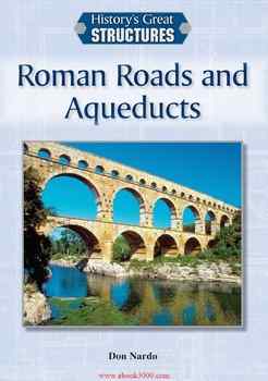 Roman Roads and Aqueducts (History's Great Structures)