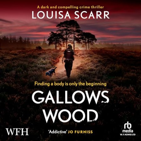 Gallows Wood: A dark and compelling crime thriller - [AUDIOBOOK]