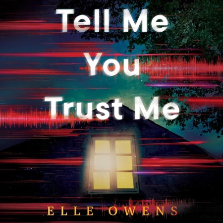 Tell Me You Trust Me - [AUDIOBOOK]