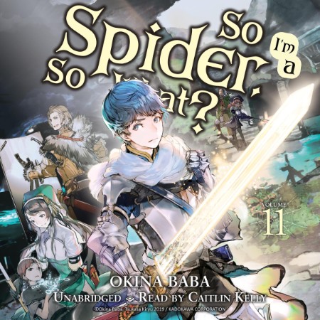 So I'm a Spider, So What?, Vol. 11 (manga) - [AUDIOBOOK]