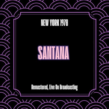 Santana - New York (1978) (2025)