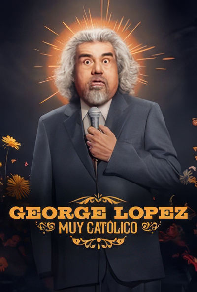 George Lopez Muy Catolico (2025) 1080p WEBRip 5 1 YIFY