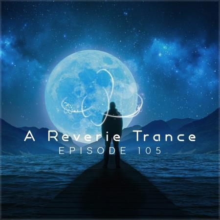 A Reverie Trance 105 (2025)