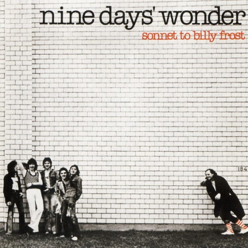 Nine Days Wonder - Sonnet To Billy Frost (1976)