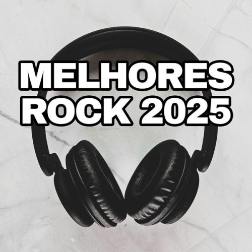 Melhores Rock 2025 (2025) FLAC