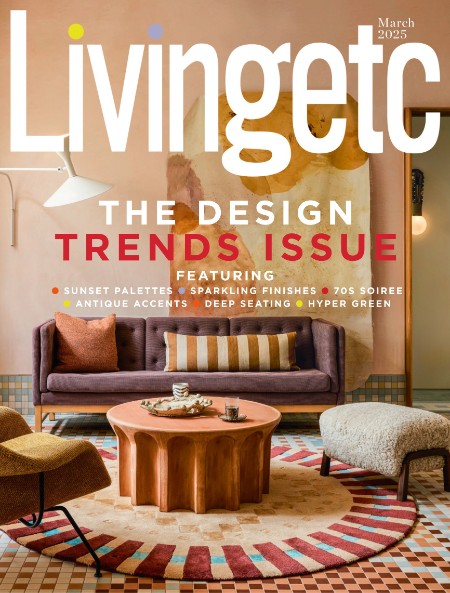 Living Etc UK - March 2025