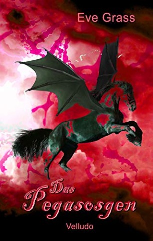 Cover: Eve Grass - Das Pegasosgen: Velludo