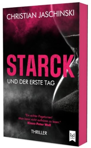 Cover: Christian Jaschinski - Starck und der erste Tag: Thriller