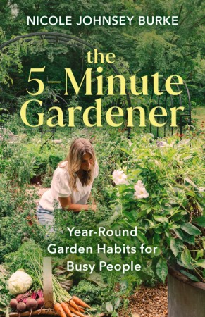 The 5-Minute Gardener - [AUDIOBOOK]