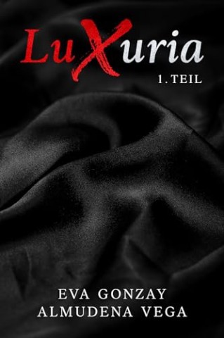 Cover: Eva Gonzay - Luxuria: 1. Teil