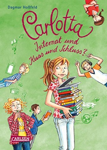Cover: Dagmar Ho&szlig;feld - Carlotta 8: Carlotta &ndash; Internat und Kuss und Schluss_