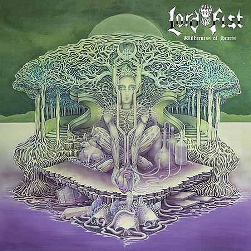 Lord Fist - Wilderness Of Hearts (2020) (LOSSLESS)