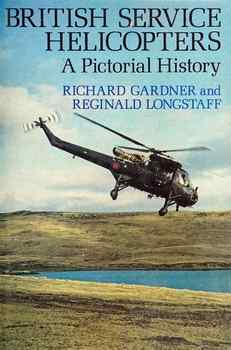 British Service Helicopters: A Pictorial History