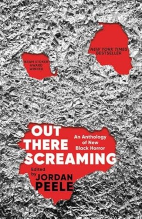 Out There Screaming : An Anthology of New Black Horror - [AUDIOBOOK]