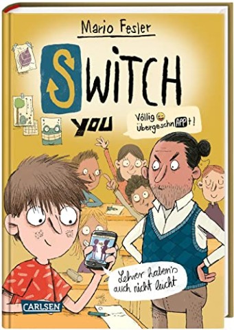 Cover: Fesler, Mario - Switch You. V&ouml;llig &uuml;bergeschnAppt! 2: Lehrer habens auch nicht leicht