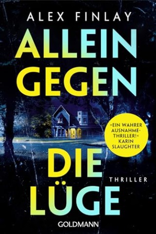 Cover: Finlay, Alex - Allein gegen die L&uuml;ge