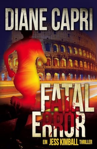 Cover: Diane Capri - Fatal Error: Ein Jess Kimball Thriller
