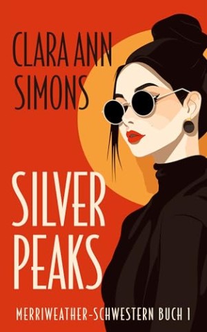 Cover: Clara Ann Simons - Silver Peaks : Deutsche Ausgabe