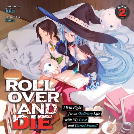 Roll Over and Die: I Will Fight for an Ordinary Life with My Love and Cursed Sword! (Manga) Vol. 1 (Roll Over and Die: I Will Fight for an Ordinary Life with My Love and Cursed Sword! (Light Novel)) - [AUDIOBOOK]