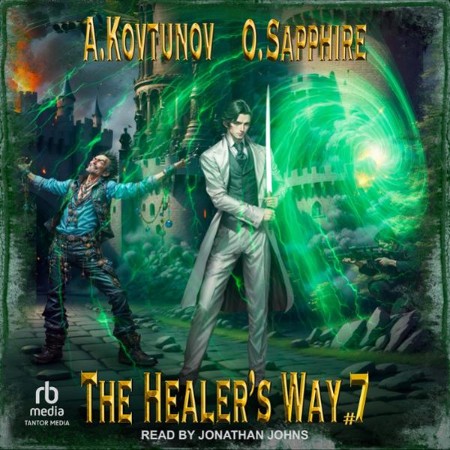 The Healer's Way (Book 7): A Portal Progression Fantasy Series - [AUDIOBOOK]