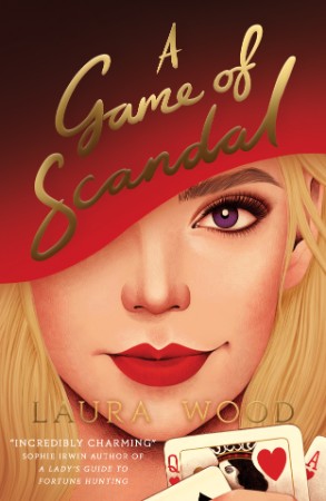 A Game of Scandal - Laura Wood