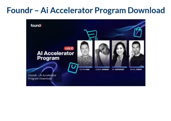 Foundr – Ai Accelerator Program Download