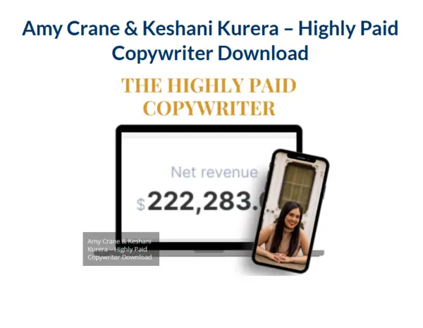 Amy Crane & Keshani Kurera – Highly Paid Copywriter Download