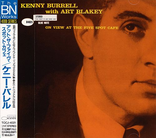 Kenny Burrell With Art Blakey - On View At The Five Spot Cafe (1960) (LOSSLESS)