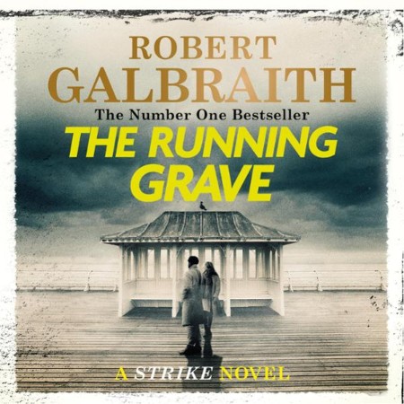 The Running Grave (Cormoran Strike Series #7) - [AUDIOBOOK]